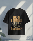 💼 Our Business is Our Business